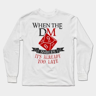 When The Dungeon Master Smiles Long Sleeve T-Shirt